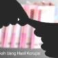 Sedekah Harta Hasil Korupsi